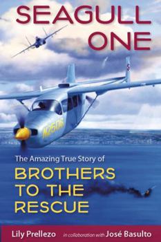 Hardcover Seagull One: The Amazing True Story of Brothers to the Rescue Book