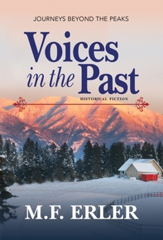Hardcover Voices in the Past: Journeys Beyond the Peaks Book