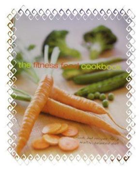 Hardcover The Fitness Food Cookbook Book