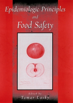Hardcover Epidemiologic Principles and Food Safety Book
