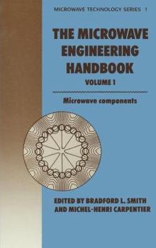 Hardcover Microwave Engineering Handbook Volume 1: Microwave Components (Microwave and RF Techniques and Applications) Book