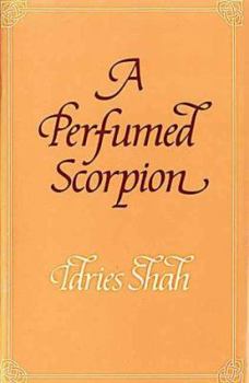 Hardcover A Perfumed Scorpion : A Way to the Way Book