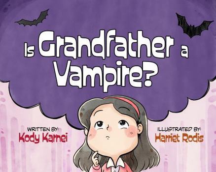Is Grandfather a Vampire? | A Funny Halloween Read-Aloud Picture Book About a Girl Playing Pranks on Her Grandpa | Ages 3–8