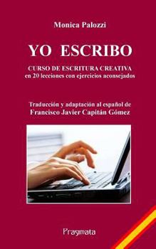 Paperback Yo Escribo: Curso de Escritura Creativa [Spanish] Book