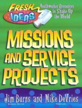 Paperback Mission and Service Projects: For Youth Workers and Teachers Book