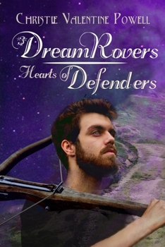 DreamRovers 3 - Book #3 of the DreamRovers