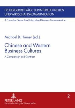 Paperback Chinese and Western Business Cultures: A Comparison and Contrast Book