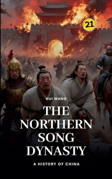 Paperback The Northern Song Dynasty: A History of China Book