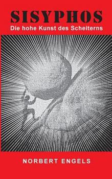 Paperback Sisyphos: Die hohe Kunst des Scheiterns [German] Book