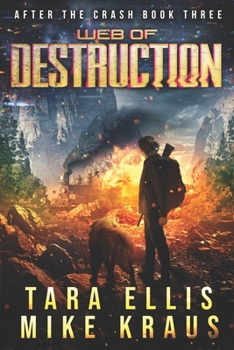Paperback Web of Destruction: After the Crash Book 3 Book