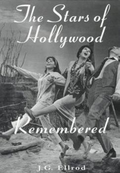 Paperback The Stars of Hollywood Remembered: Career Biographies of 81 Actors and Actesses of the Golden Era, 1920s-1950s Book