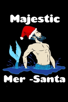 Paperback Majestic Mer-Santa: Weekly Planner Book