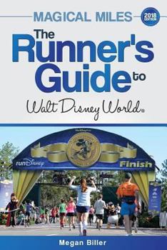 Paperback Magical Miles: The Runner's Guide to Walt Disney World 2018 Book