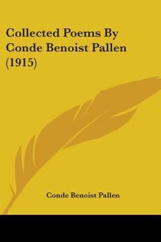 Paperback Collected Poems By Conde Benoist Pallen (1915) Book