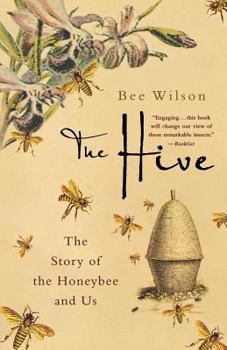 Paperback The Hive: The Story of the Honeybee and Us Book