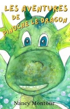 Paperback Les aventures de Pinoche le dragon [French] Book
