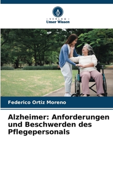 Paperback Alzheimer: Anforderungen und Beschwerden des Pflegepersonals [German] Book