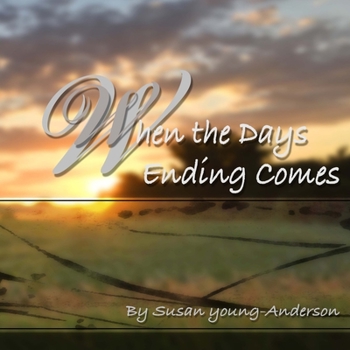 Paperback When The Days Ending Comes Book