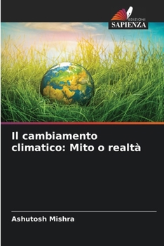 Paperback Il cambiamento climatico: Mito o realtà [Italian] Book