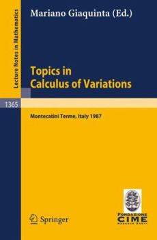 Paperback Topics in Calculus of Variations: Lectures Given at the 2nd 1987 Session of the Centro Internazionale Matematico Estivo (C.I.M.E.) Held at Montecatini Book