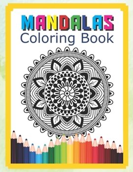 Paperback Mandalas Coloring Book: Stress Relieving Designs Mandala Color For Relaxation Coloring Book For Adults Featuring Beautiful Mandalas Designed T Book