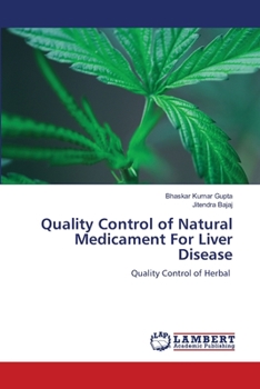 Paperback Quality Control of Natural Medicament For Liver Disease Book
