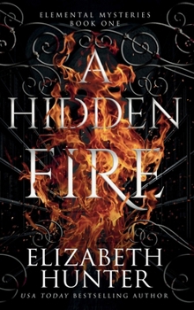 Hardcover A Hidden Fire: Color Hardcover Edition Book