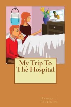 Paperback My Trip To The Hospital Book