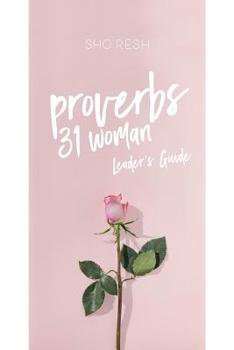 Paperback Proverbs 31 Woman Bible Study: Leader's Guide Book