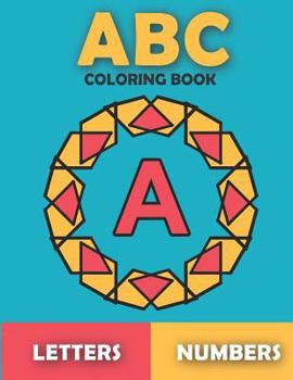 Paperback ABC Coloring Book: For Kids Ages 3-8. Boys and Girls. Easy Coloring Pages with Thick Lines. Book