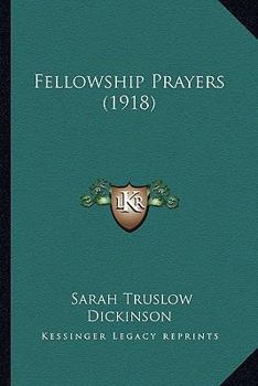 Paperback Fellowship Prayers (1918) Book