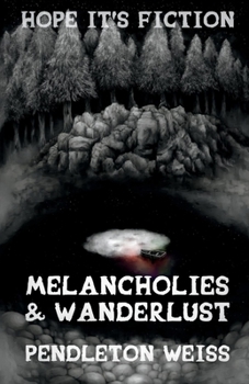 Paperback Melancholies & Wanderlust: Volume 2 Book