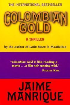 Paperback Columbian Gold: A Thriller Book