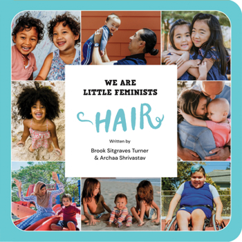We Are Little Feminists: Hair - Book  of the We Are Little Feminists