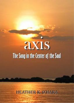 Paperback AXIS, The Song in the Center of the Soul Book