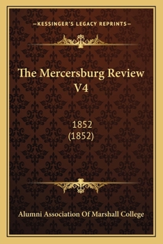 The Mercersburg Review V4: 1852