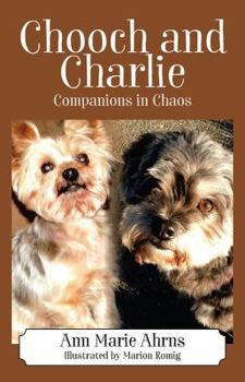 Paperback Chooch and Charlie: Companions in Chaos Book