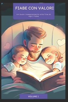 Paperback Fiabe Con Valori: Un buon insegnamento alla fine di ogni fiaba [Italian] Book