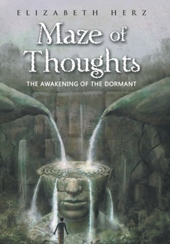 Hardcover Maze of Thoughts: The Awakening of the Dormant Book