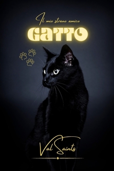Paperback Il mio strano amico gatto [Italian] Book