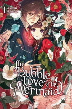 Paperback The Bubble Love of the Mermaid, Vol. 1 (Light Novel) Book