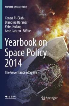 Paperback Yearbook on Space Policy 2014: The Governance of Space Book