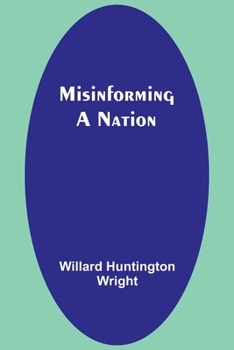Misinforming A Nation