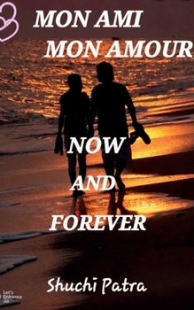 Paperback Mon Ami Mon Amour Now & Forever Book