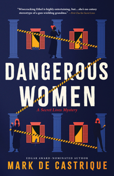 Dangerous Women - Book #2 of the Ethel Fiona Crestwater