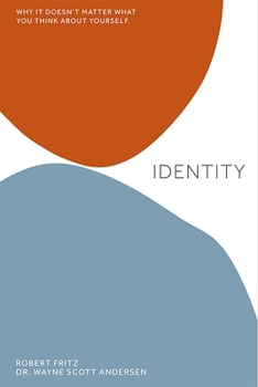 Paperback Identity: Why It Doesn't Matter What You Think about Yourself Book