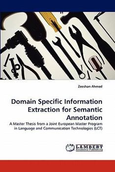 Paperback Domain Specific Information Extraction for Semantic Annotation Book