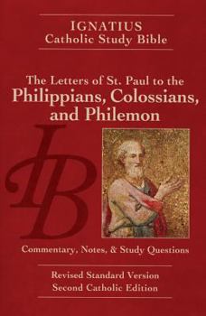 Paperback Ignatius Catholic Study Bible: The Letters of Saint Paul to the Philippians, the Colossians, and Philemon Book
