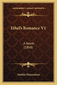Paperback Ethel's Romance V1: A Novel (1868) Book
