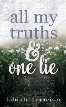 Paperback All My Truths & One Lie Book